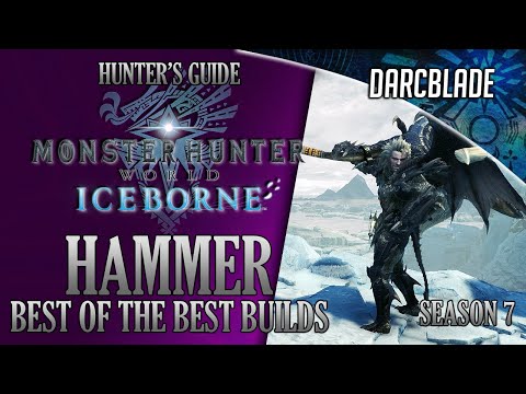 Best of the Best Hammer Builds : MHW Iceborne Amazing Builds : Series 7