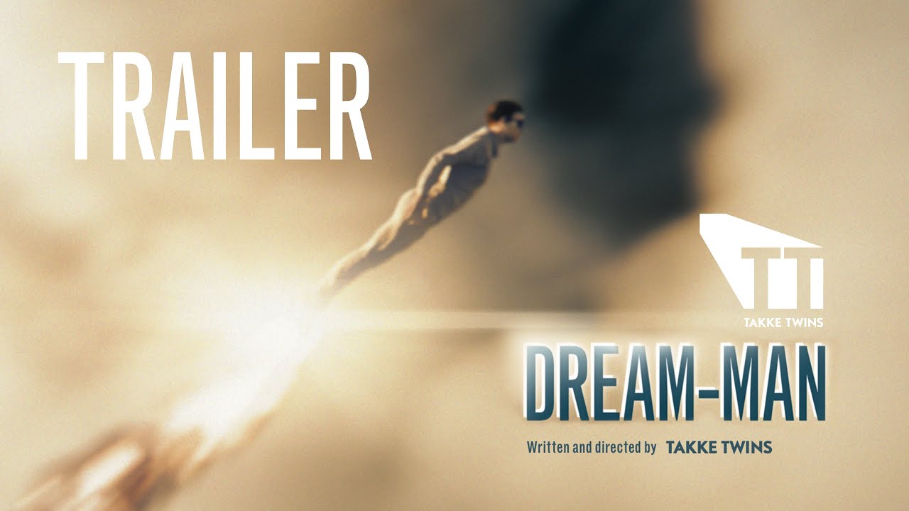 DREAM-MAN | Trailer | TakkeTwins