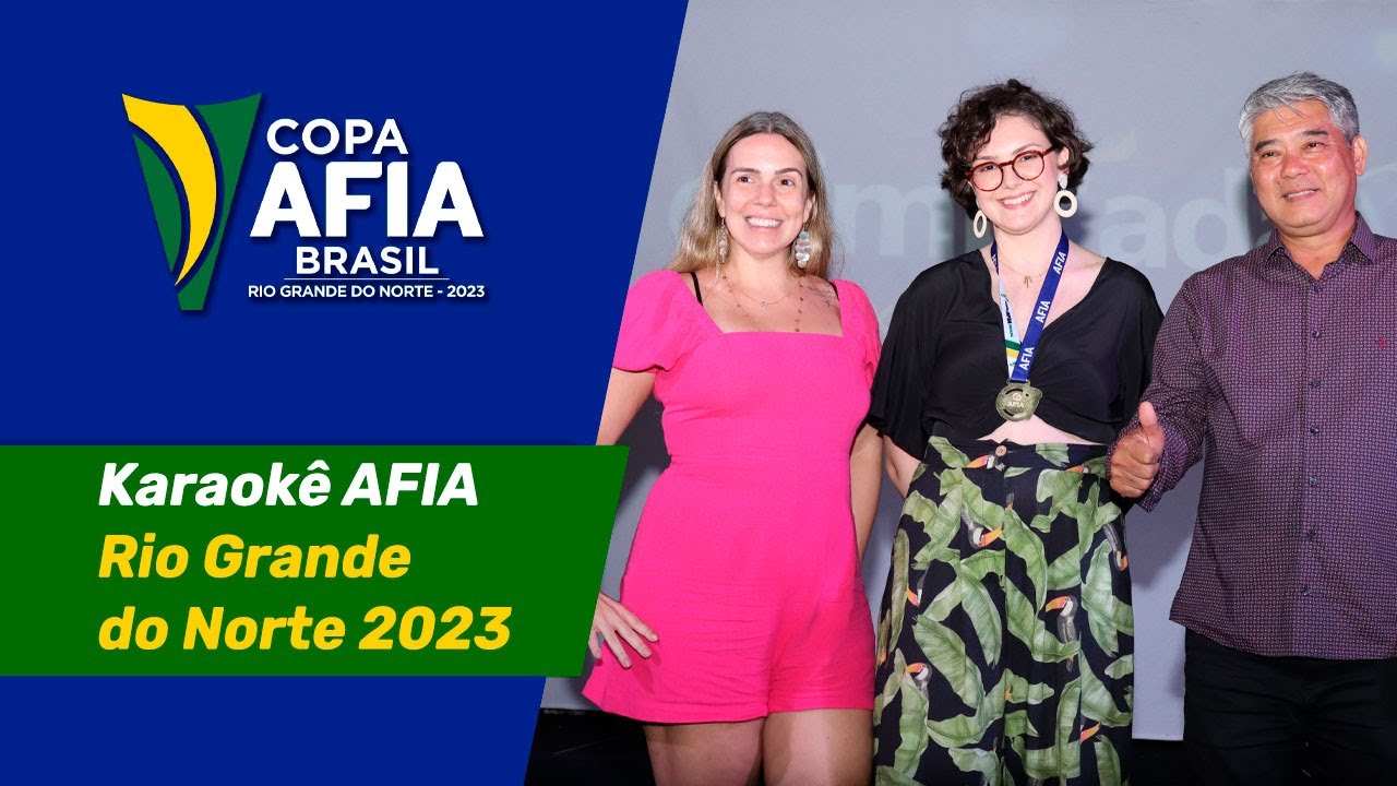 Melhores Momentos Karaokê AFIA Rio Grande do Norte 2023