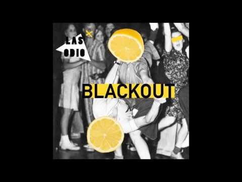 Las Odio - Blackout (adelanto del disco Futuras Esposas)