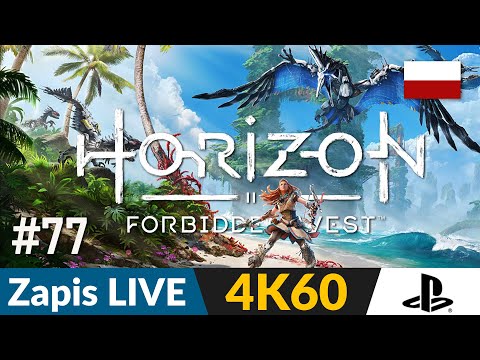 Horizon Forbidden West PL 🌍 #77 - LIVE 🏹 Ostatni live z Horizonka ;)