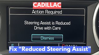 How To Fix Cadillac "Reduced Steering Assist"?