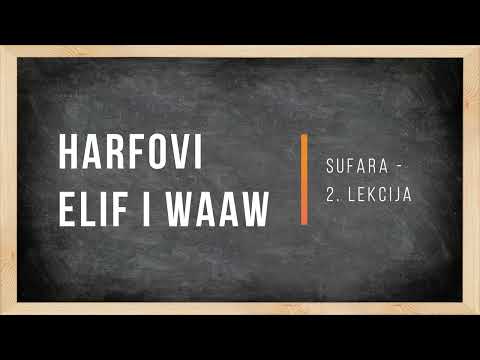 Sufara - 2. Lekcija (Harfovi Elif i Waaw)