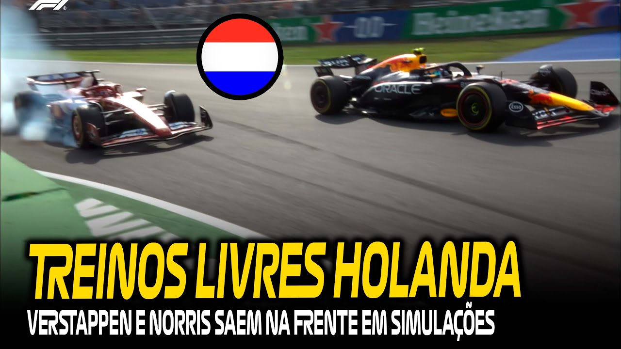 TREINOS LIVRES GP HOLANDA: VERSTAPPEN MOSTRA QUE TEM FOLEGO E NORRIS MUITO RÁPIDO DE MÉDIOS