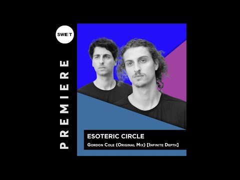 PREMIERE : Esoteric Circle - Gordon Cole (Original Mix)