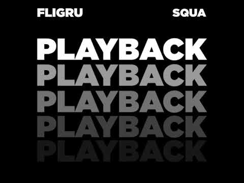 Fligru ft. squa - Playback (prod. worek)