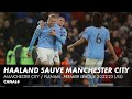 Haaland libère Manchester City à la dernière minute face à Fulham - Premier League 2022-2023
