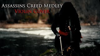 Assassin's Creed Medley - Violin Soundtrack