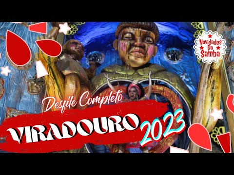 VIRADOURO 2023- DESFILE COMPLETO.
