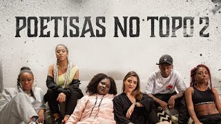 Poetisas no Topo 2 - Stefanie | Cynthia Luz | Winnit | Ebony | Lourena | Kmila CDD
