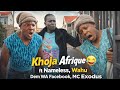 KHOJA AFRIQUE COMEDY AND DRAMA