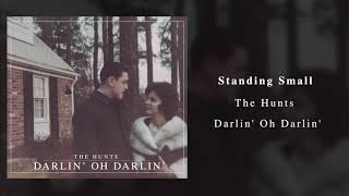 The Hunts - Standing Small (Official Audio)