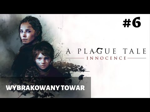 Zagrajmy w A Plague Tale: Innocence - Rozdział 6 - Wybrakowany Towar! Amicia i Hugo są w niewoli!