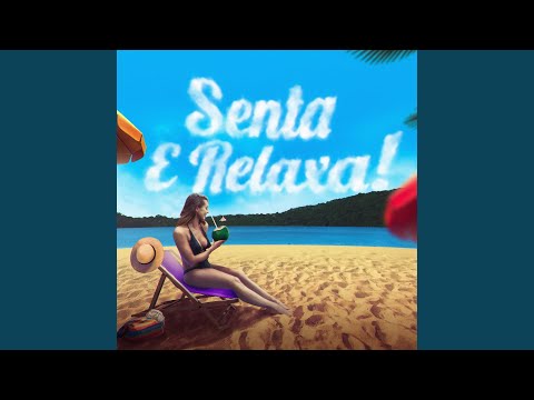 Senta e Relaxa