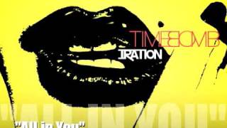 All in You - Iration - Time Bomb out on Law Records March 2010