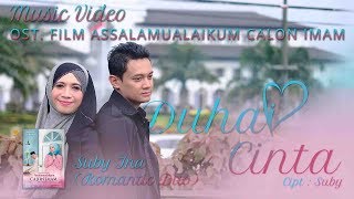 "Duhai Cinta" - Suby-Ina (Romantic Duo) | OST. Assalamualaikum Calon Imam