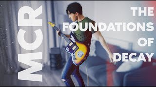 The Foundations of Decay 1 Year Anniversary Guitar Cover (My Chemical Romance)