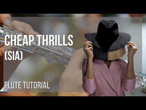 How to play Cheap Thrills by Sia on Flute (Tutorial)