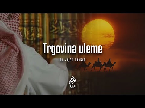 TRGOVINA ULEME - dr. Zijad Ljakić
