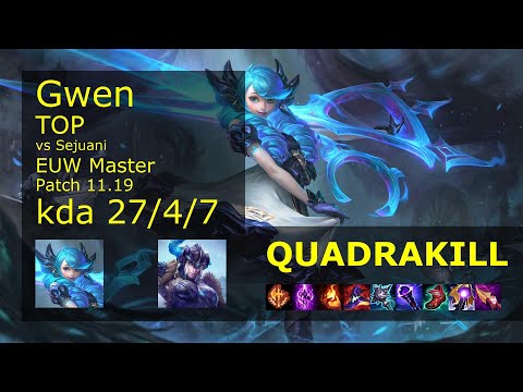 Gwen vs Sejuani Top - EUW Master 27/4/7 Patch 11.19 Gameplay