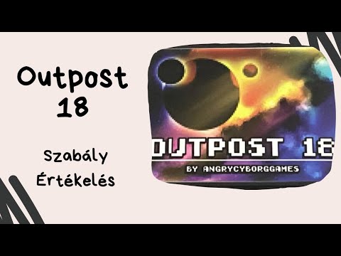 Robbantsd fel az űrbázist: Outpost 18 társasjáték játékbemutató és szabályismertető - Társasozz Okosan!