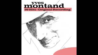 Yves Montand - Et la fête continue