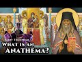 What is an Anathema? - St. Theophan the Recluse