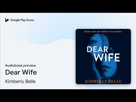 Dear Wife by Kimberly Belle · Audiobook preview