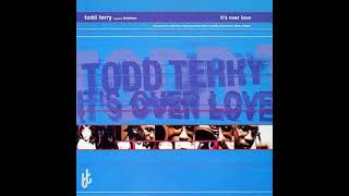 Todd Terry Pres. Shannon - It's Over Love (Murk Miami Club Mix)