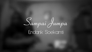 Download lagu Endank Soekamti - Sampai Jumpa (alkhazini violin cover) mp3