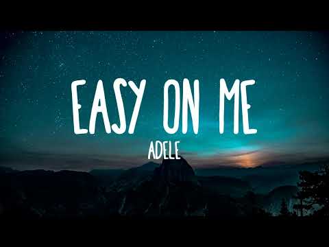 Adele - Easy On Me (Lyrics)