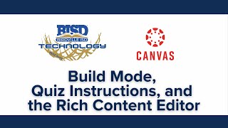 Build Mode, Quiz Instructions, and the Rich Content Editor in Canvas New Quizzes