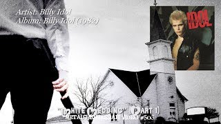 White Wedding (Part 1) - Billy Idol (1982) 192Khz/24bit HD FLAC 1080p Video