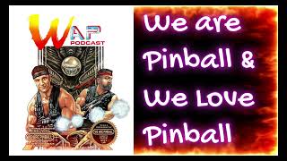 Thank YOU for joining the WAP Team! We Are Pinball Podcast
