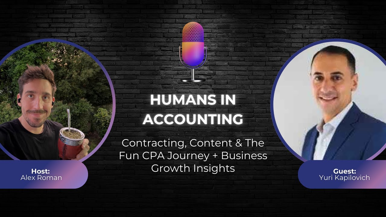 S2E15 - Contracting, Content & The Fun CPA Journey | Yuri Kapilovich