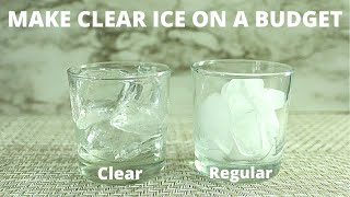 How To Make Clear Ice From Home