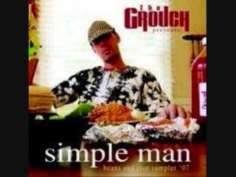 The Grouch: Simple Man