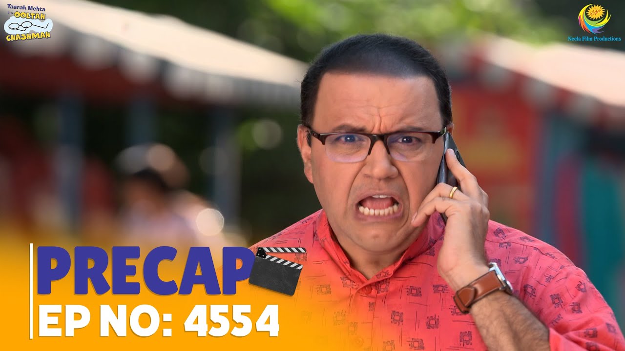 Ep 4554 - PRECAP! | Taarak Mehta Ka Ooltah Chashmah | तारक मेहता का उल्टा चश्मा
