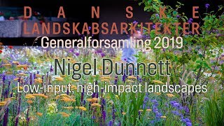 Generalforsamling 2019: Nigel Dunnett Festforelæsning