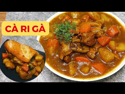 Cách nấu CÀ RI GÀ nguyên liệu đơn giản, thơm phức chấm bánh mì ngon tuyệt vời