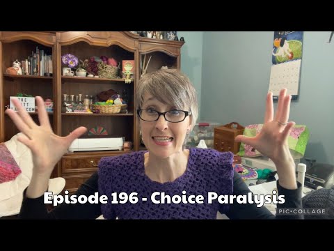 Episode 196 - Choice Paralysis (Custom crochet dress maybe?, Rhapsody Ruana fail)