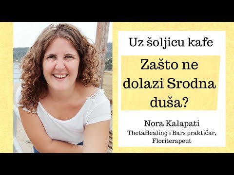 Zašto ne dolazi Srodna duša? - Uz šoljicu kafe sa Norom 18.11.2019. - Nora Kalapati