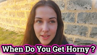 Why Do You Feel Intensely Horny ? #streetinterview