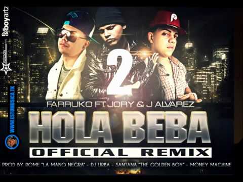 Hola Beba Remix 2 Farruko Ft J Alvarez Y Jory By Mezzy Colombia   YouTube