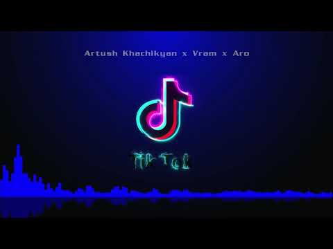 Artush Khachikyan / Aro /Vram - TikTok