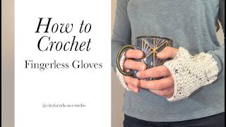 Quick Crochet Fingerless Gloves (The Simple Steps Mitts): Your Next Easy Project!