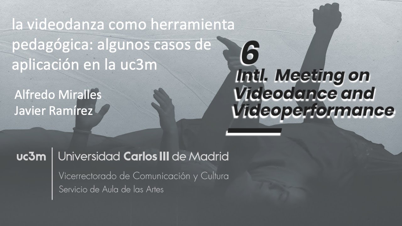 La videodanza como herramienta pedagógica. 6th EIVV