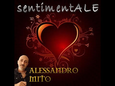 Alessandro Mito - Il mondo (Fontana-Greco-Pes-Meccia)