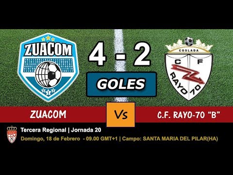 Vídeo de los goles del partido ZUACOM 4 - RAYO-70 B 2, JORNADA 20