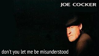 Joe Cocker - Don&#39;t Let Me Be Misunderstood  (Srpski prevod)
